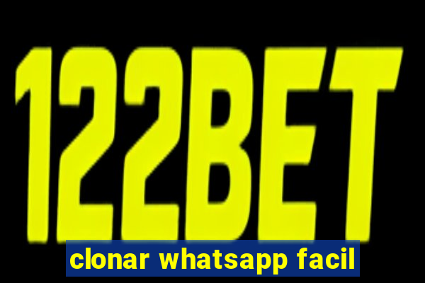 clonar whatsapp facil